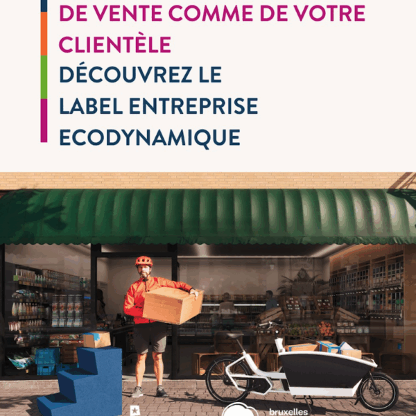 ✨ Nouveau référentiel “Commerces” pour le Label Écodynamique : vers une écogestion concrète des commerces bruxellois ! ✨