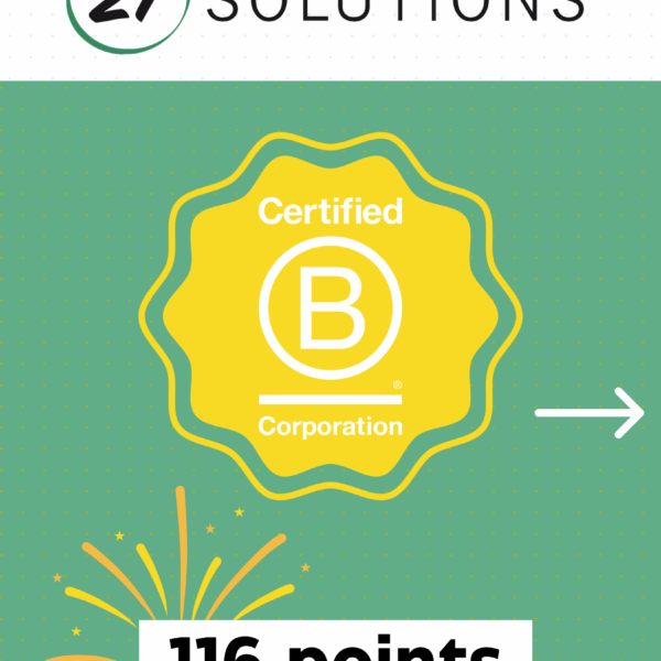 21 Solutions est certifié B Corp avec un score de 116 points !